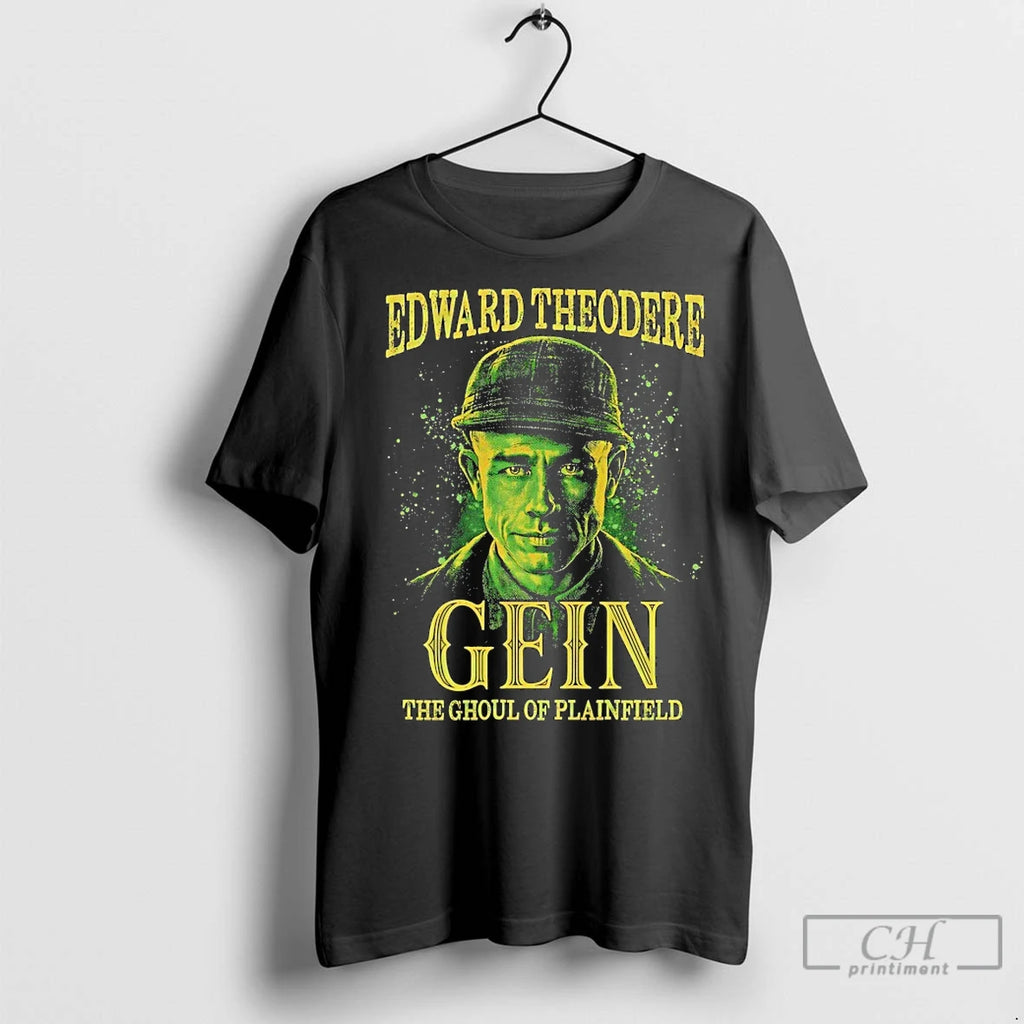 Premium Edward Theodore Gein The Ghoul Of Plainfield