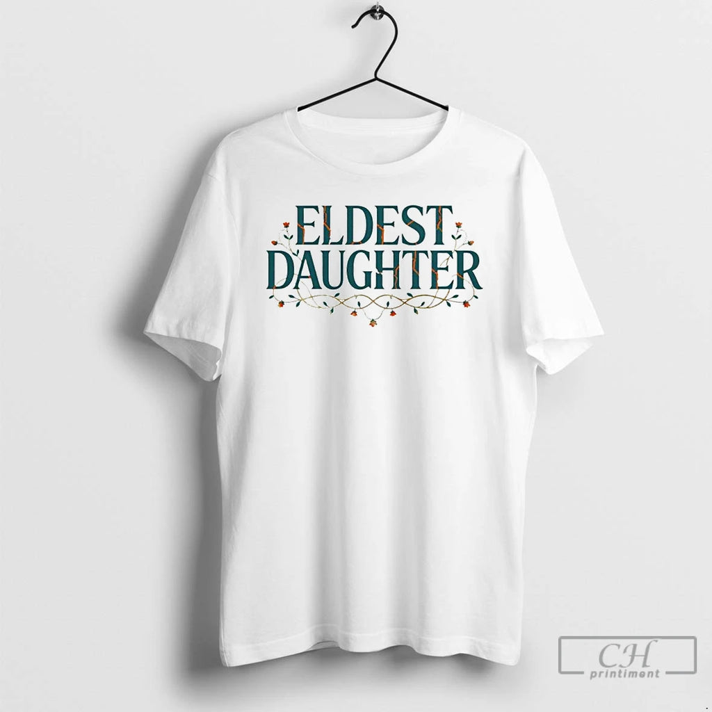 Premium Eldest Daughter Flower Ornaments T Shirts