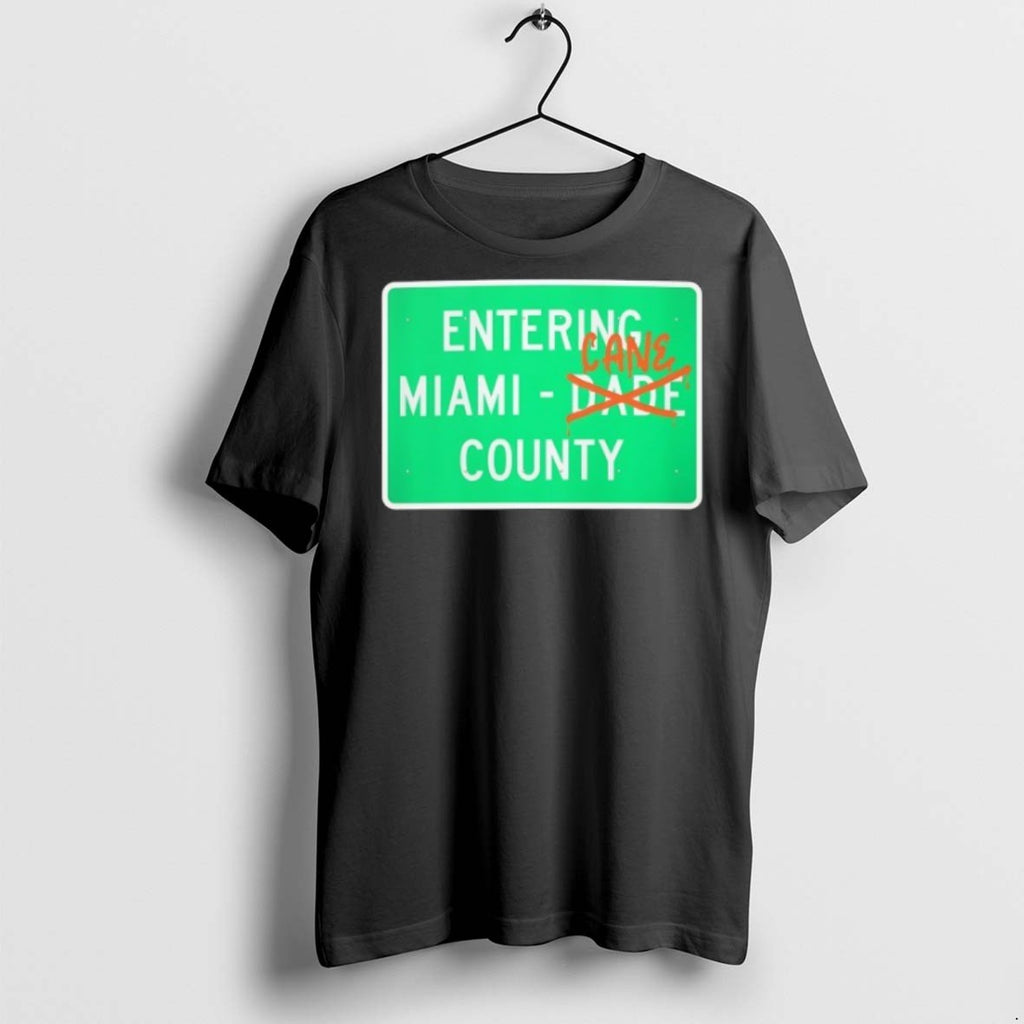 Premium Entering Miami Cane County T Shirts