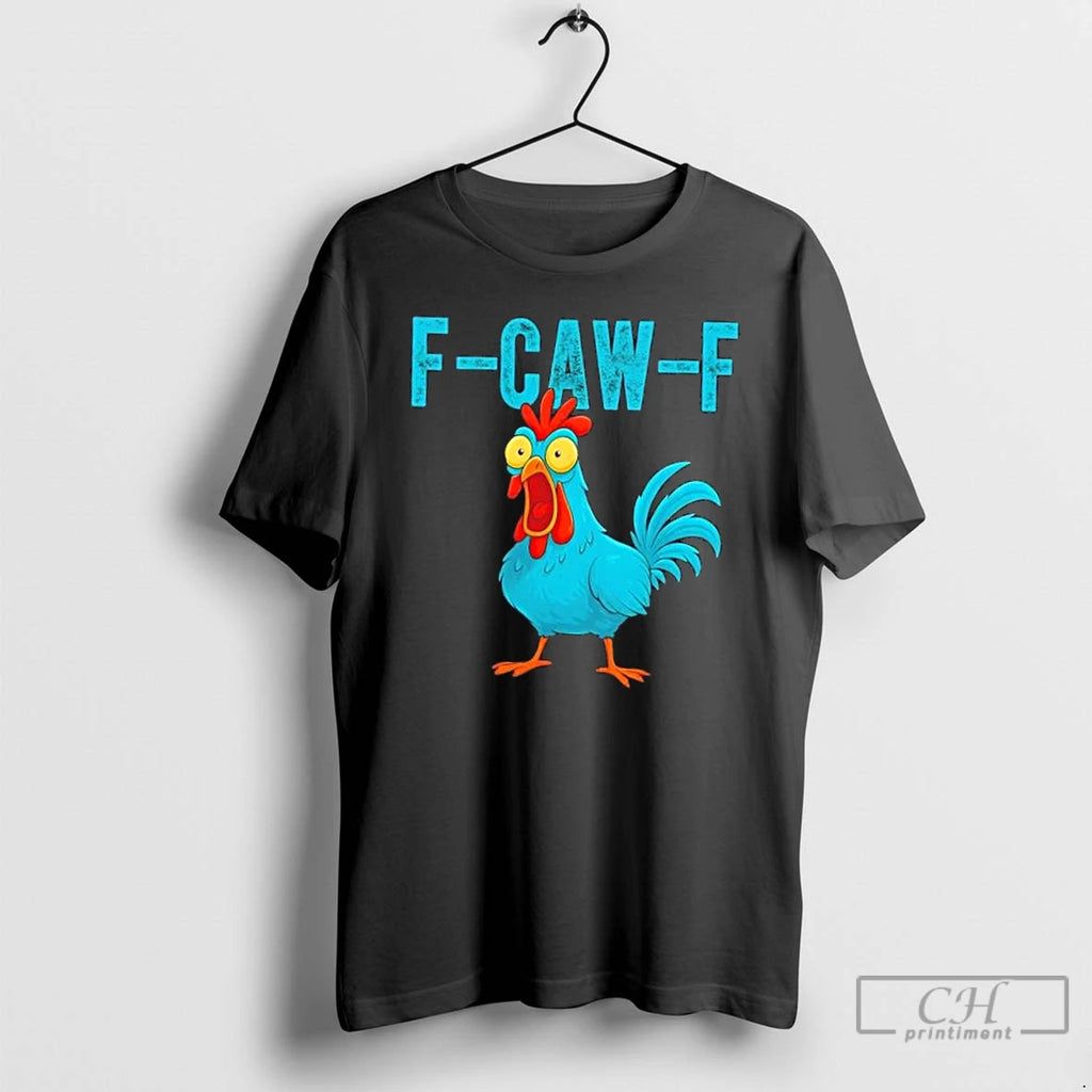Premium F Caw F Rooster Chicken Farm Animal Humor T Shirts