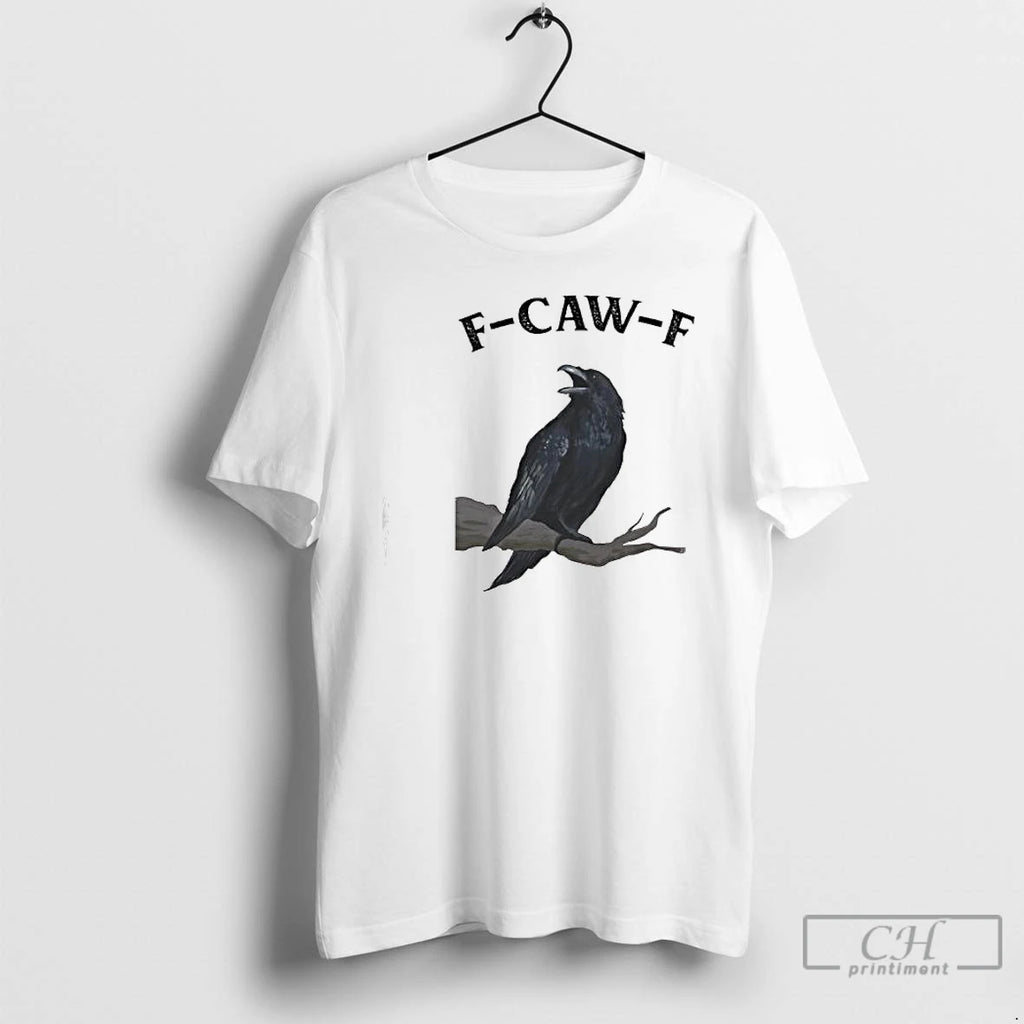 Premium F Caw F Black Crow T Shirts