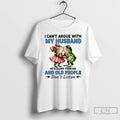 Premium Frog I Cant Argue With My Husband Hes Older Than Me And Old People