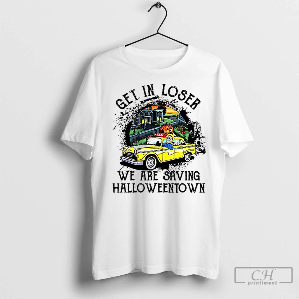 Premium Get In Loser We Are Saving Halloweentown Ceramic Ceramic And Classic Dad Cap