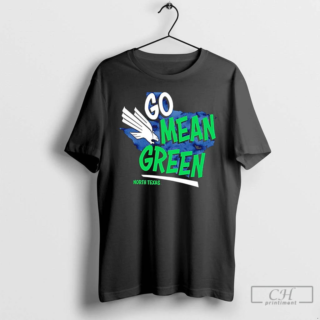 Premium Go Mean Green North Texas T Shirts