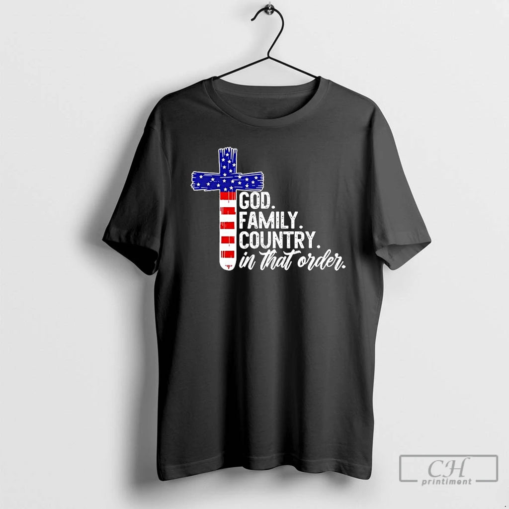 Premium God Family Country In That Order America Flag Faith Cross T Shirts