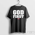 Premium God First T Shirts