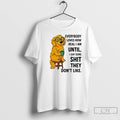 Premium Golden Dog Everybody Loves How Real I Am Until I Say Some Shit They