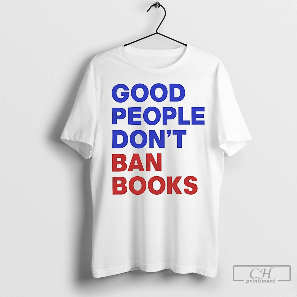 Premium Good People Dont Ban Books