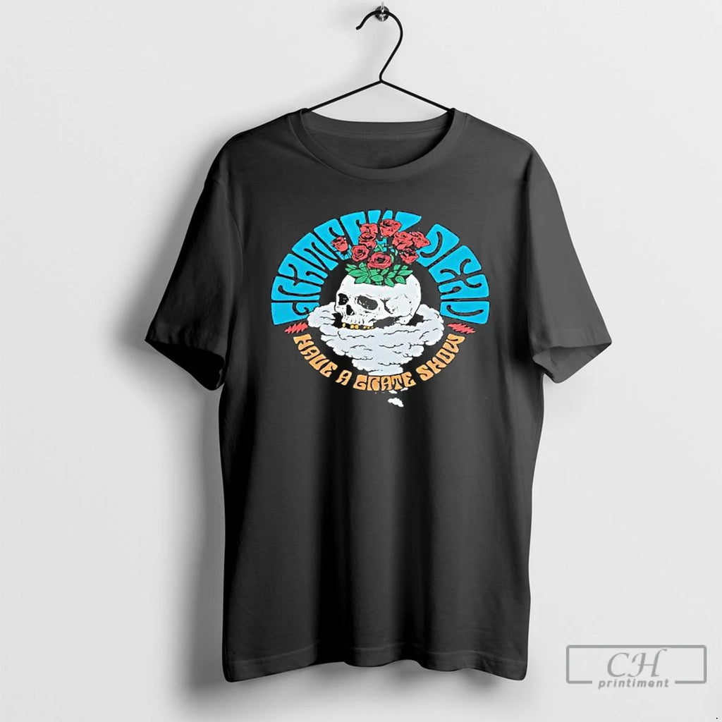 Premium Grateful Dead Have A Grate Show Graphic T Shirts