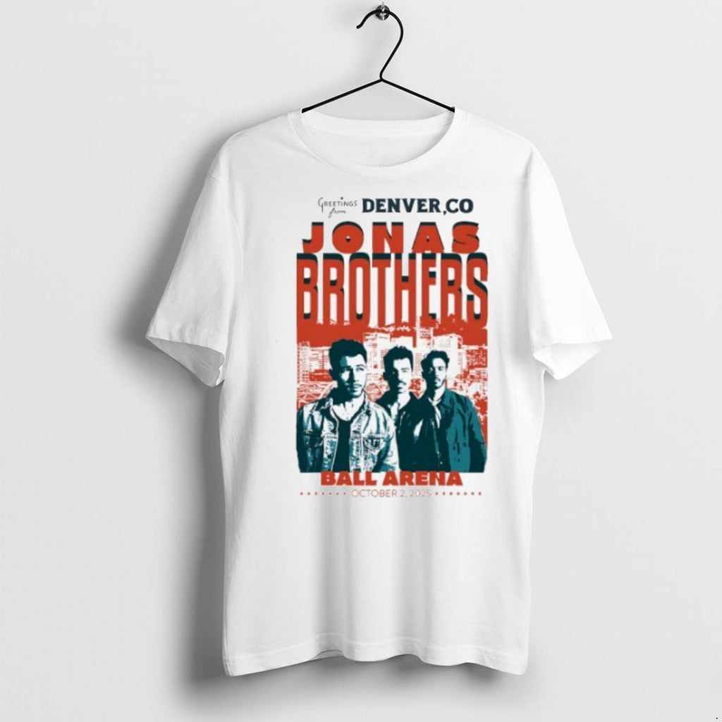 Premium Greetings From Denver Co Jonas Brothers Ball Arena October 2025 T Shirts