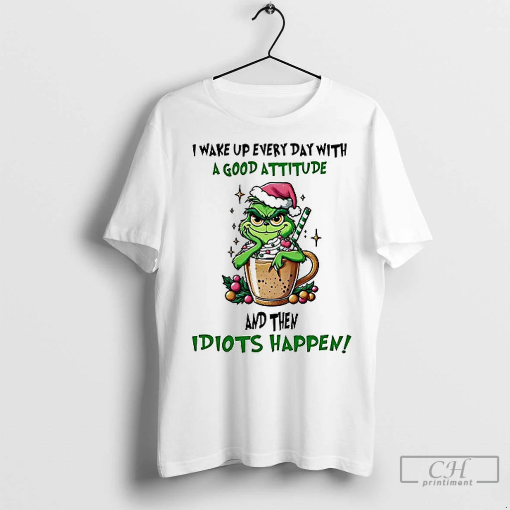 Premium Grinch I Wake Up Every Day With A Good Attitude Christmas