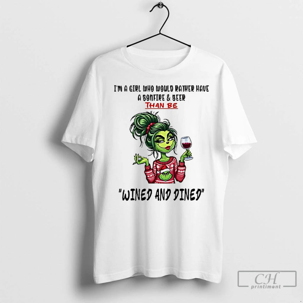 Premium Grinch Im A Girl Who Would Rather Have A Bonfire And Beer