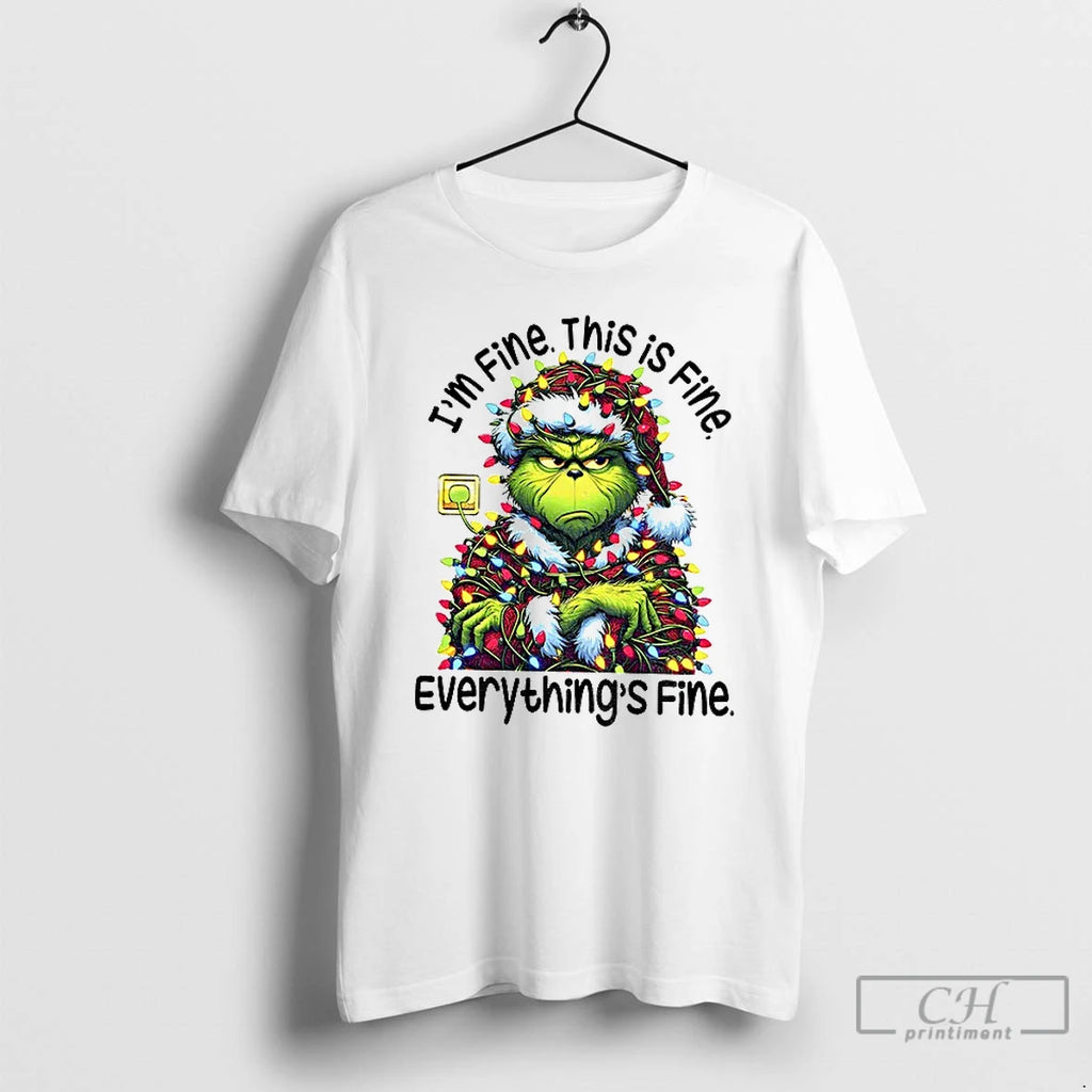 Premium Grinch Im Fine This Is Fine Everythings Fine Happy Christmas Day T Shirts
