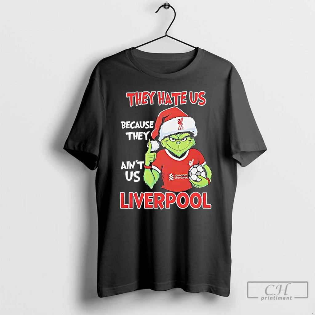 Premium Grinch Liverpool Fc They Hate Us Because They Aint Us T Shirts