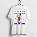Premium Grinch Santa Hat Live Laugh Love If That Doesnt Work Load Aim And Fire