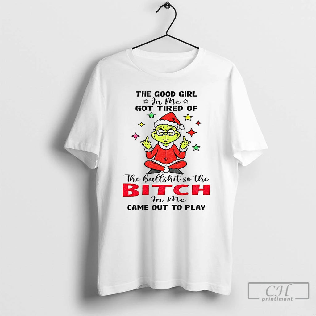 Premium Grinch Santa Hat The Good Girl In Me Got Tired Of The Bullshit So