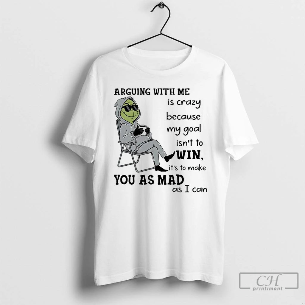 Premium Grinch Arguing With Me Is Crazy Because My Goal Isnt To Win Its To