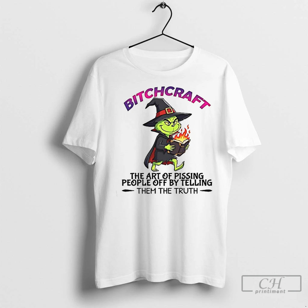 Premium Grinch Bitchcraft The Art Of Pissing People Off