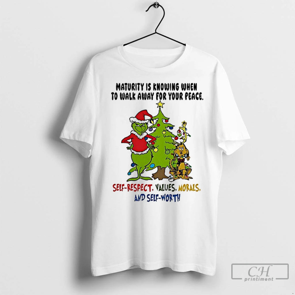 Premium Grinch Maturity Is Knowing When To Walk Away For Your Peace Christmas