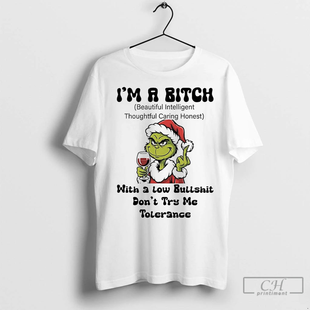 Premium Grinch Middle Finger Im A Bitch Dont Try Me Tolerance Christmas