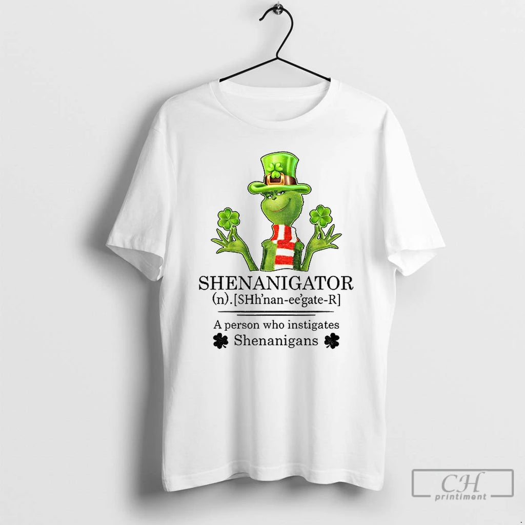 Premium Grinch Shamrock Shenanigator Definition A Person Who Instigates Shenanigans Patrick Day T Shirts