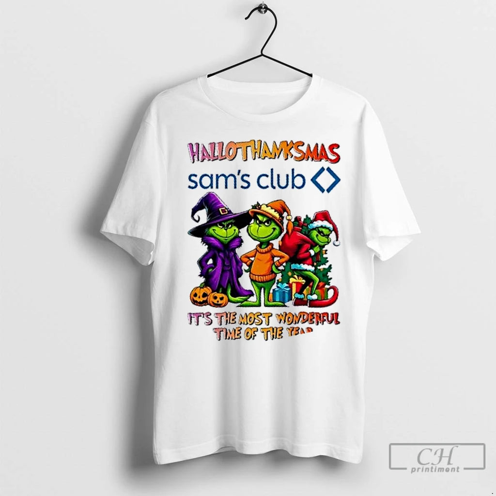 Premium Grinch X Sams Club Its The Most Wonderful Time Of The Year Happy Hallothanksmas