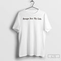 Premium Grugs Are My Life T Shirts