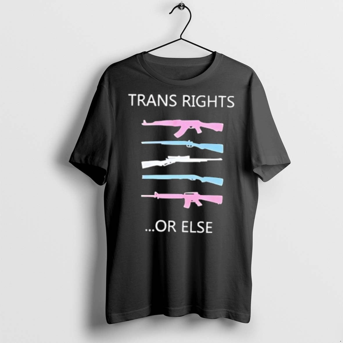 Premium Guns Trans Rights Or Else Lgbt T Shirts