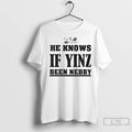 Premium He Knows If Yinz Been Nebby