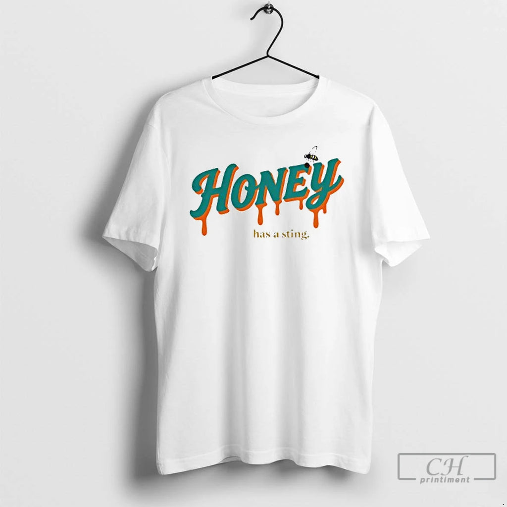 Premium Honey Has A Sting T Shirts