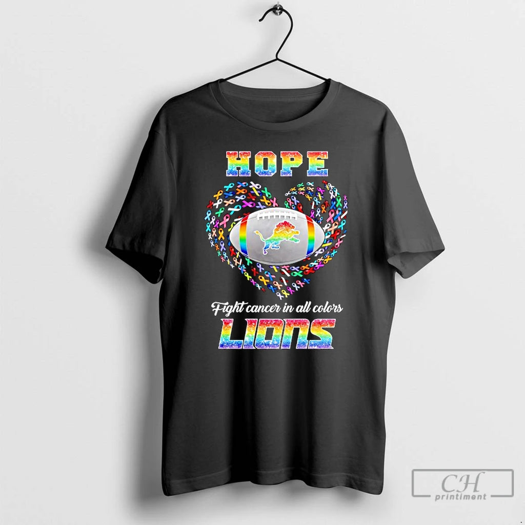 Premium Hope Detroit Lions Fight Cancer In All Colors T Shirts