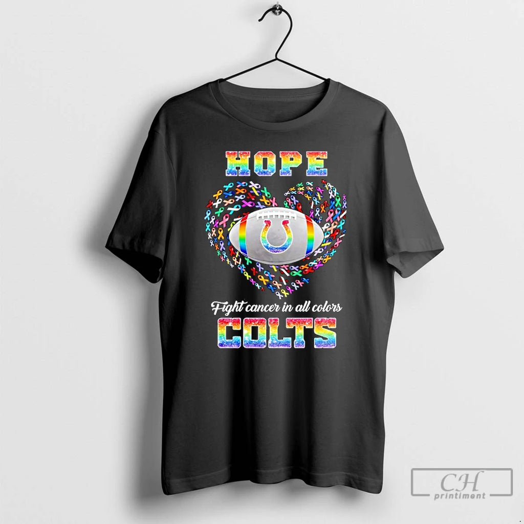 Premium Hope Indianapolis Colts Fight Cancer In All Colors T Shirts