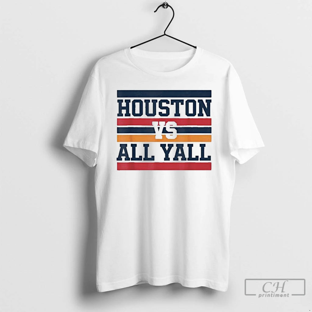 Premium Houston Vs All Yall T Shirts