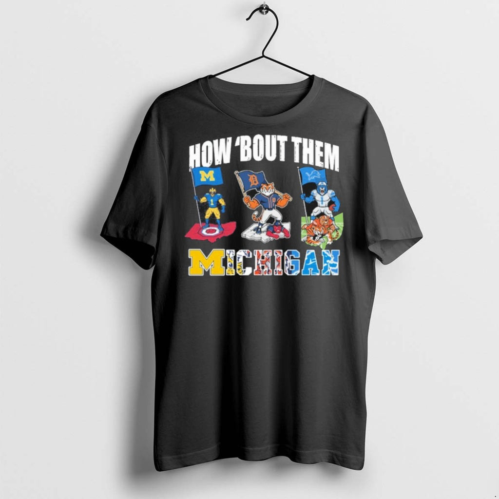 Premium How Bout Them Michigan Sports Teams T Shirts