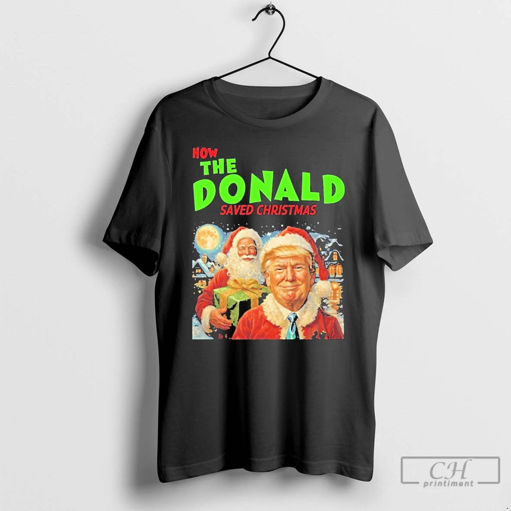Premium How The Trump Saved Christmas T Shirts