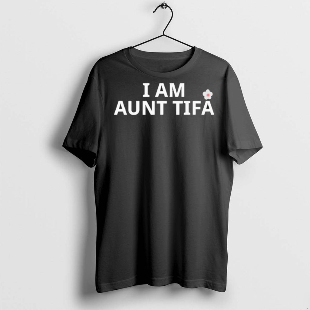 Premium I Am Aunt Tifa T Shirts