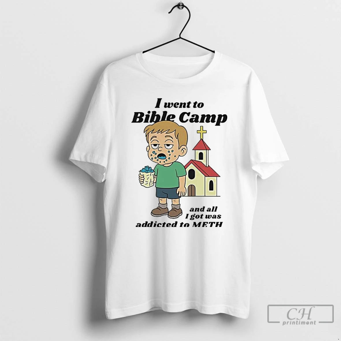 Premium I Went To Bible Camp And All I Got Was Addicted To Meth 2025