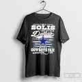 Premium I Am A Solis I May Not Be In Dallas But Im A Cowboys
