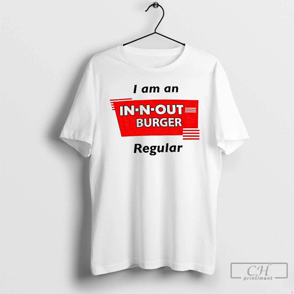 Premium I Am An In N Out Burger Regular T Shirts