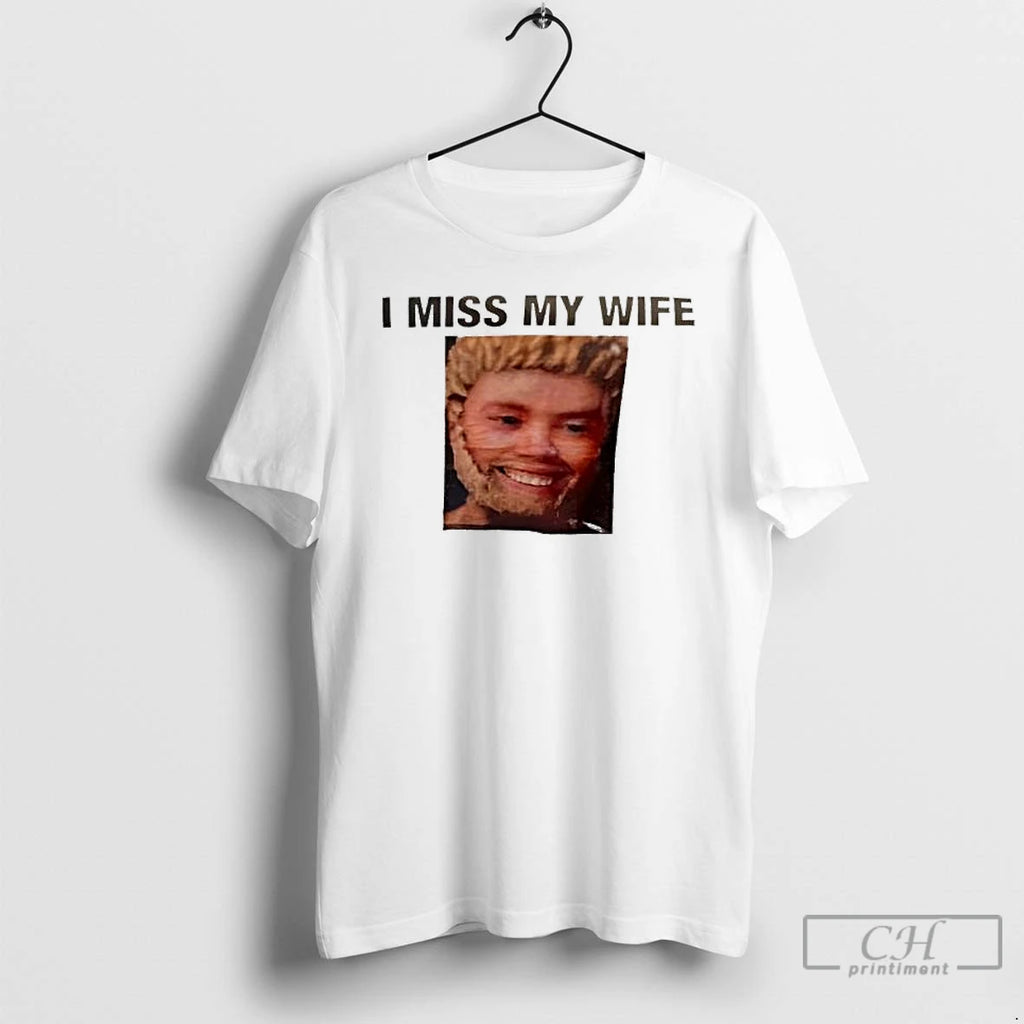 Premium I Miss My Wife Mans Face Graphic T Shirts