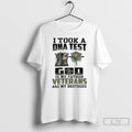Premium I Took A Dna Test God Is My Father Veterans Are My Brothers