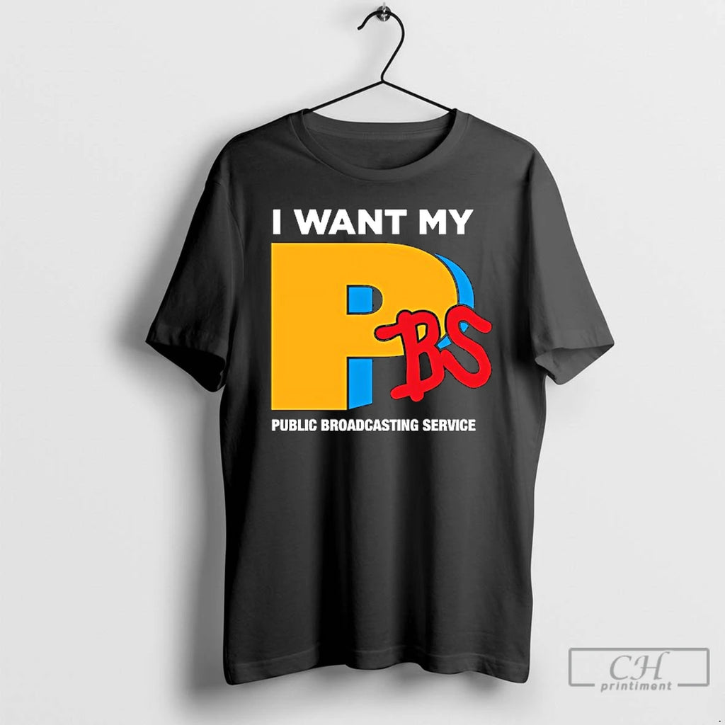 Premium I Want My Pbs Public Broadcasting Service T Shirts