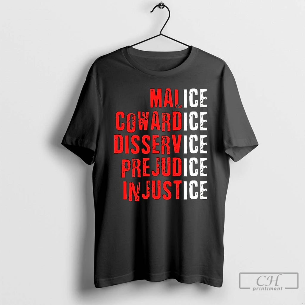 Premium Ice Malice Cowardice Disservice Prejudice Injustice Ceramic Ceramic And Classic Dad Cap T Shirts