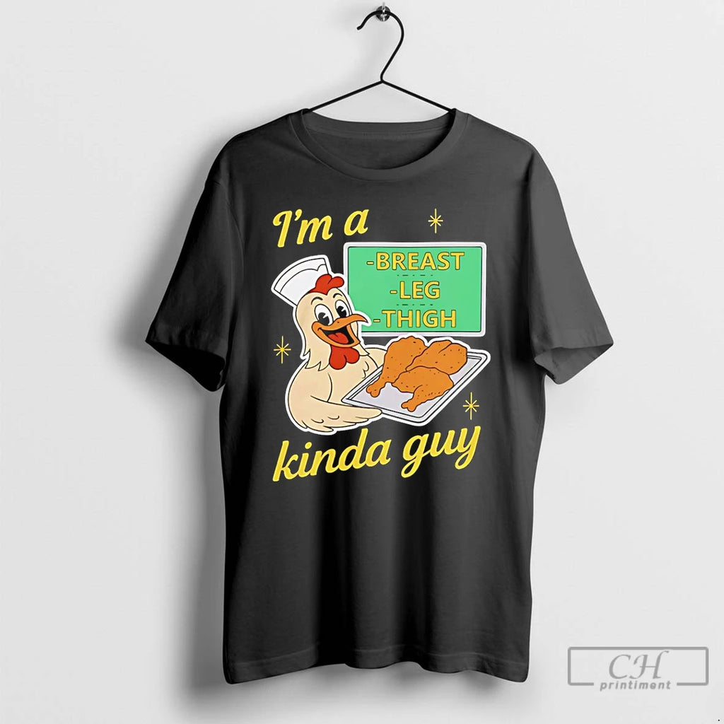 Premium Im A Breast Leg And Thigh Kinda Guy T Shirts