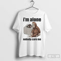 Premium Im Alone Nobody Care Me Punch The Monkey