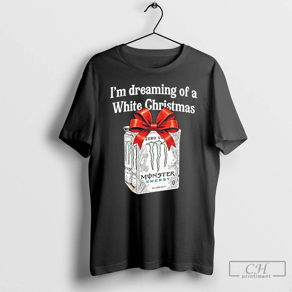 Premium Im Dreaming Of A White Christmas Zero Monster T Shirts