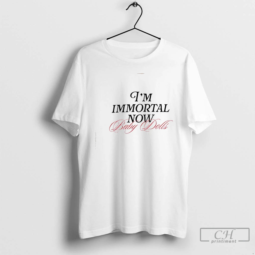 Premium Im Mortal Now Baby Dolls T Shirts