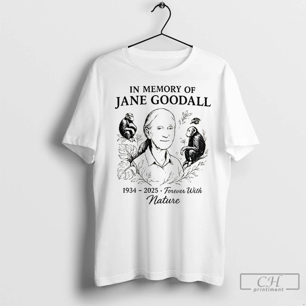 Premium In Memory Of Jane Goodall 1934 2025 Forever With Nature