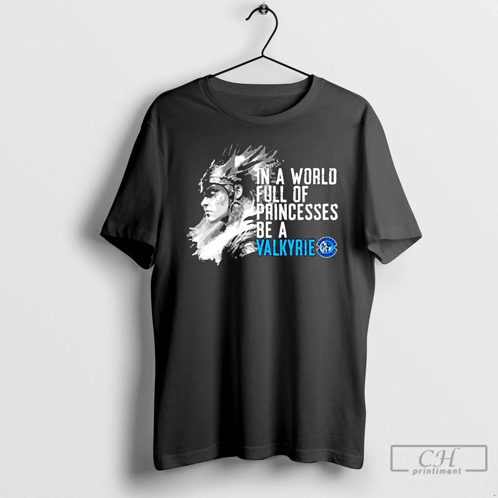 Premium In A World Full Of Princesses Be A Orlando Valkyries Ornaments T Shirts