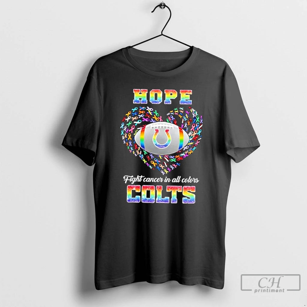 Premium Indianapolis Colts Football Hope Fight Cancer In All Colors Heart T Shirts